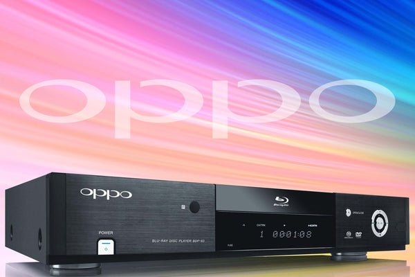 Oppo Blu-ray Players.... Haven't you Heard?